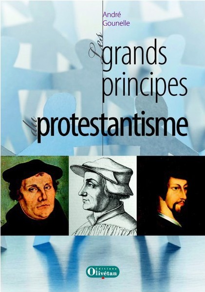 Grands principes du protestantisme (Les)