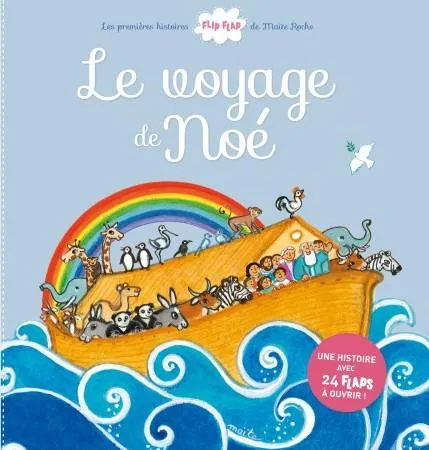Voyage de Noé (Le) - Livre avec flap à ouvrir