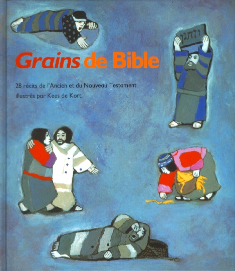 GRAINS DE BIBLE - BIBEL-BILDERBUCH, FRANZ, 4-5 ANS