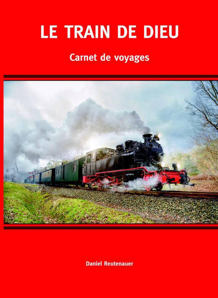 Train de Dieu (Le) - Carnet de voyages