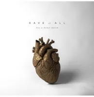 HAVE IT ALL [CD 2016] LIVE AT BETHEL CHURCH