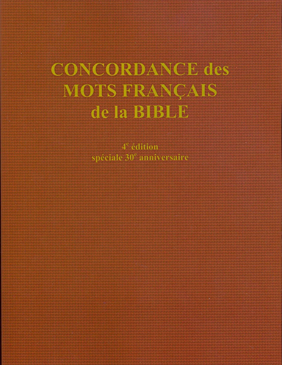 Concordance des mots français de la Bible 