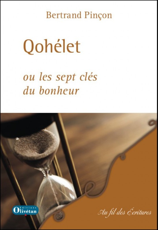 Qohélet - ou les sept clés du bonheur