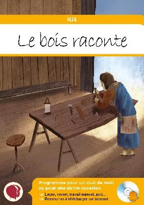 Bois raconte (Le) - Kit pour un club de Noël ou de Pâques