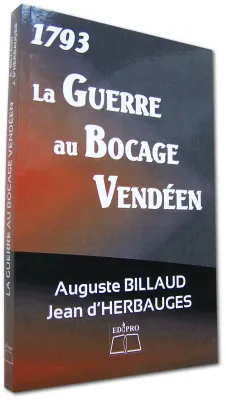 Guerre au Bocage Vendéen 1793 (La)