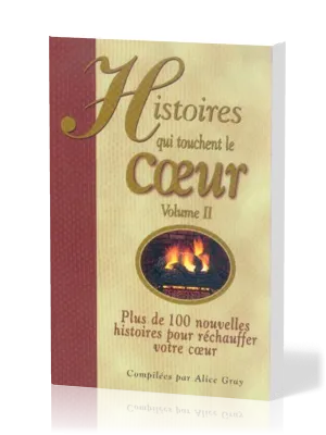Histoires qui touchent le coeur - Volume 2