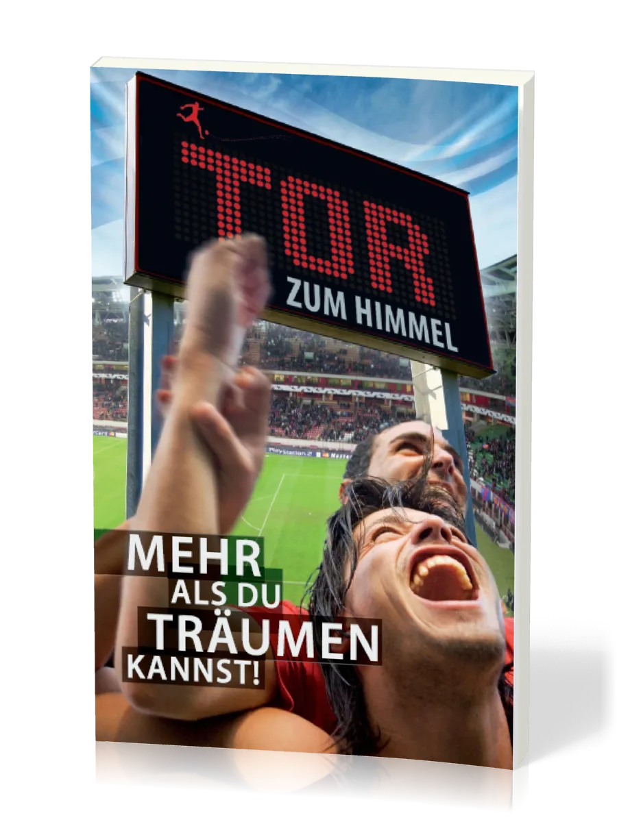 Lukas-Evangelium - Tor zum Himmel - mehr als du träumen kannst!