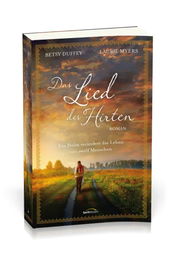 DAS LIED DES HIRTEN - EIN PSALM VERÄNDERT DAS LEBEN VON ZWÖLF MENSCHEN