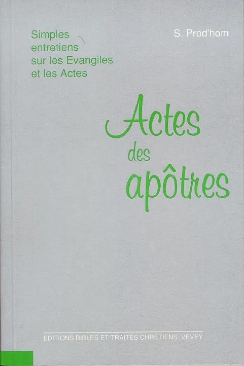 ACTES DES APÔTRES [SIMPLES ENTRETIENS SUR LES ÉVANGILES ET LES ACTES]