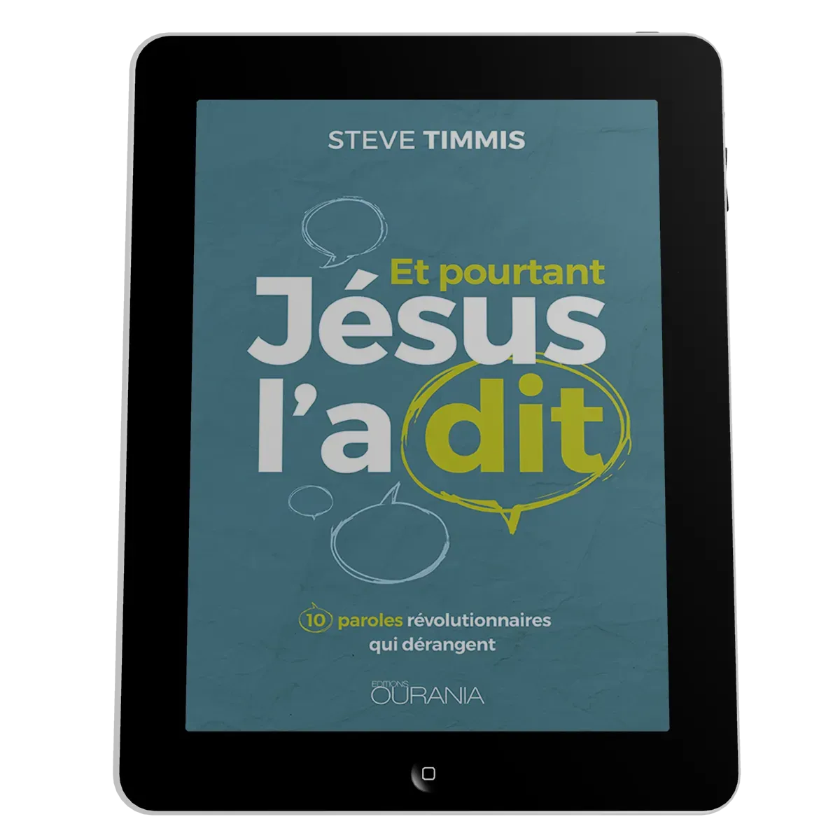 Et pourtant Jésus l'a dit - 10 paroles révolutionnaires qui dérangent - ebook
