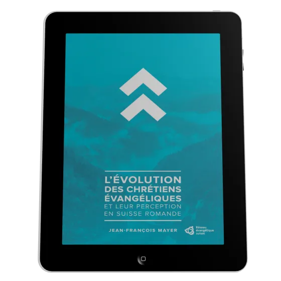 Evolution des chrétiens évangéliques et leur perception en Suisse romande (L') - ePub