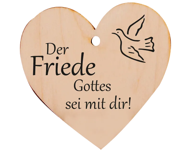 Holzherz - Der Friede Gottes sei mit Dir!