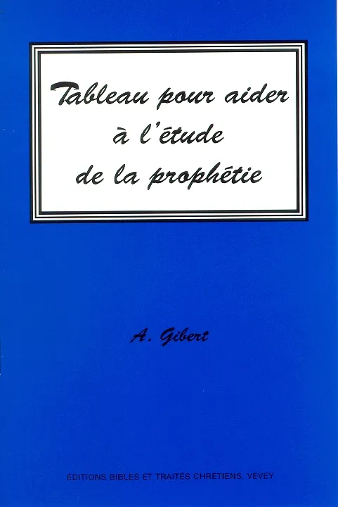 Tableau pour aider à l'étude de la prophétie