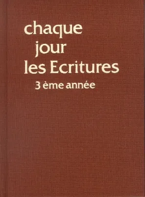 CHAQUE JOUR LES ECRITURES 3 GEBUNDEN