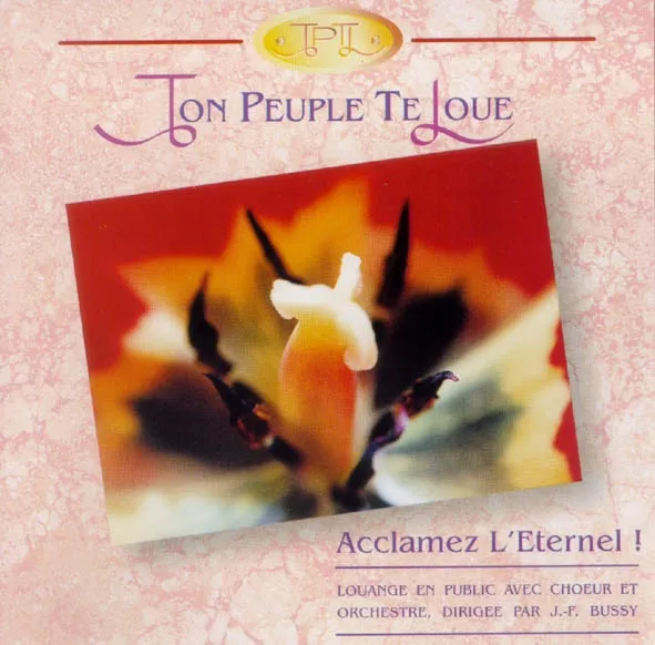 ACCLAMEZ L'ETERNEL - TON PEUPLE TE LOUE [MP3]