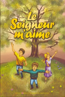 Seigneur m'aime (Le)