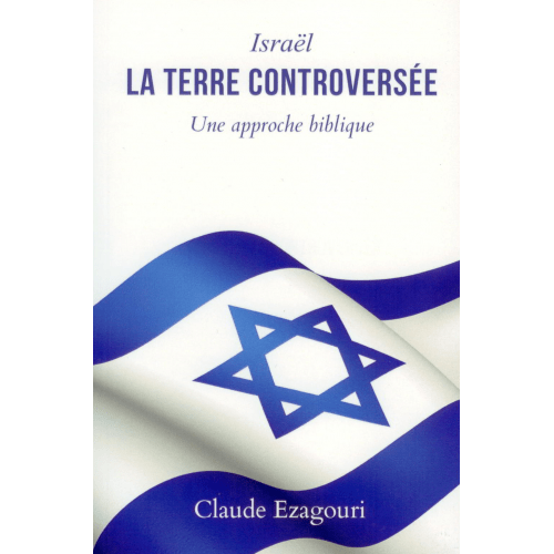 Israël la terre controversée