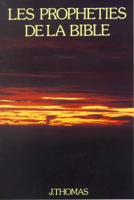 Prophéties de la Bible (Les)