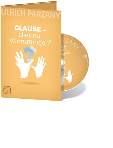 GLAUBE - ALLES NUR VERMUTUNGEN? - SERIE VORTRAG MIT ULRICH PARZANY - DVD VORTRAG IM DIGIPACK