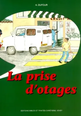Prise d'otage (La)