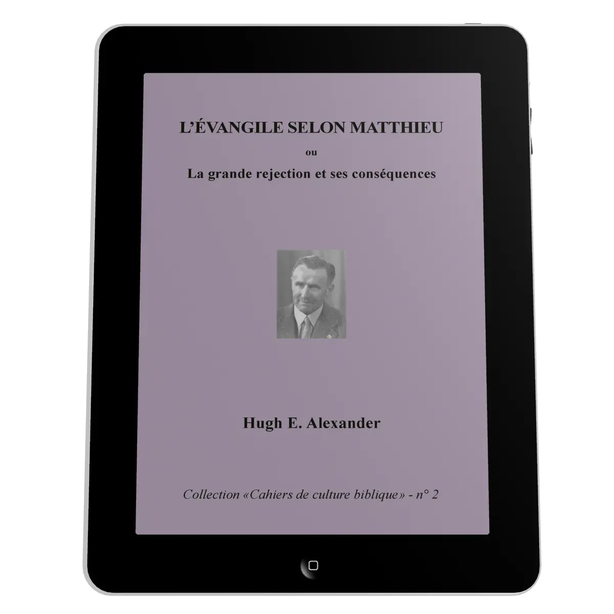 Evangile selon Matthieu (L') - La grande rejection et ses conséquences, Collection: cahiers de...