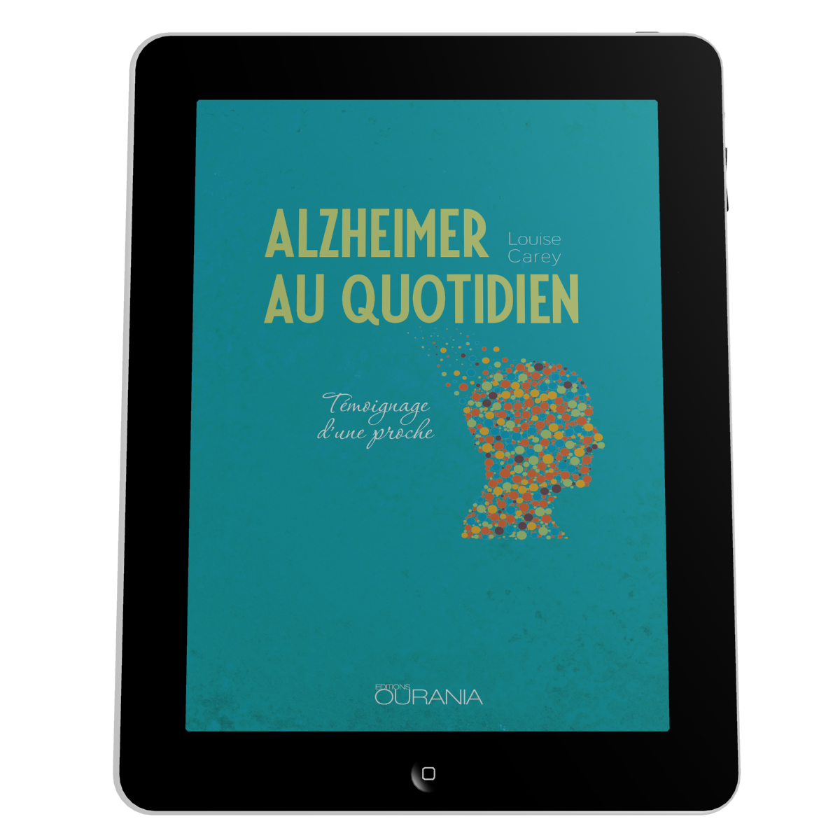 Alzheimer au quotidien - Témoignage d'une proche - ebook