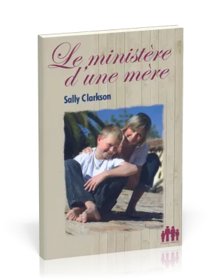 Ministère d'une mère (Le)
