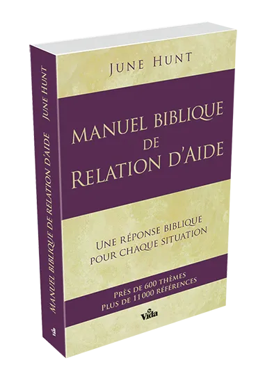 Manuel biblique de relation d'aide - Une réponse biblique pour chaque situation