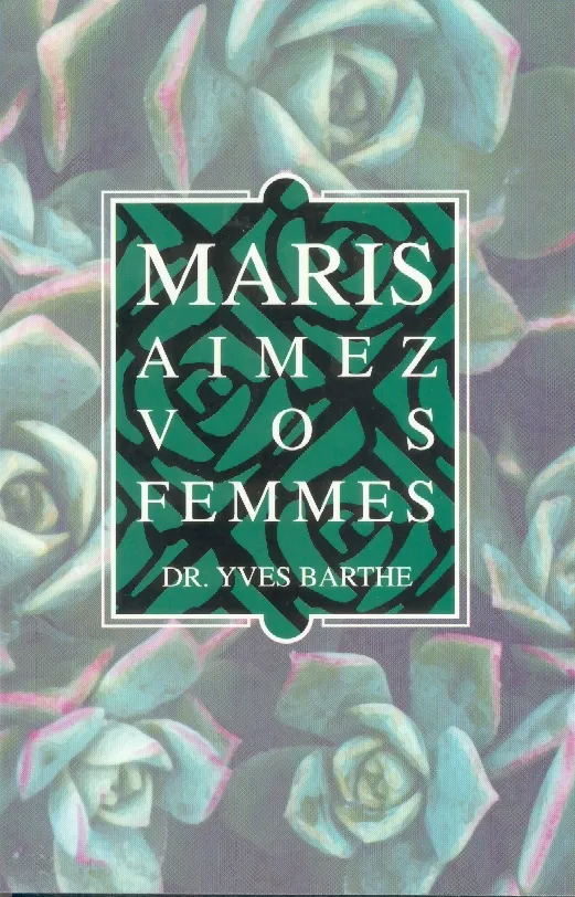 Maris, aimez vos femmes