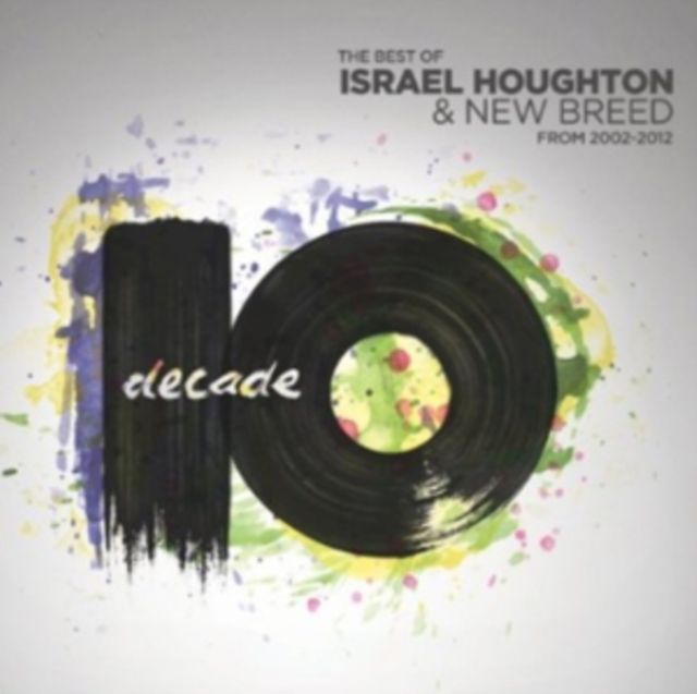 DECADE 2 CD- THE BEST OF ISRAEL HOUGHTON & NEW BREED