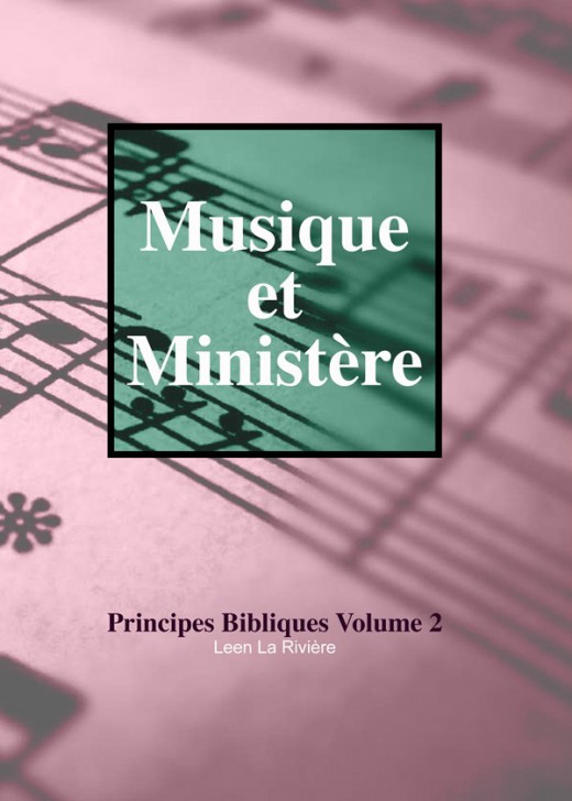 Musique et ministère - Principes bibliques volume 2