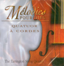 MÉLODIES POUR DIEU QUATUOR À CORDES [CD 2003]