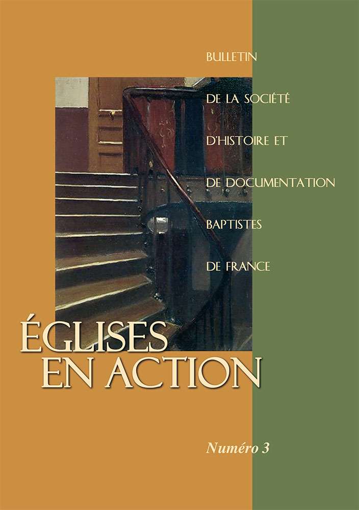 Églises en action  - Bulletin No 3 de la société d'histoire et de documentation baptistes de France