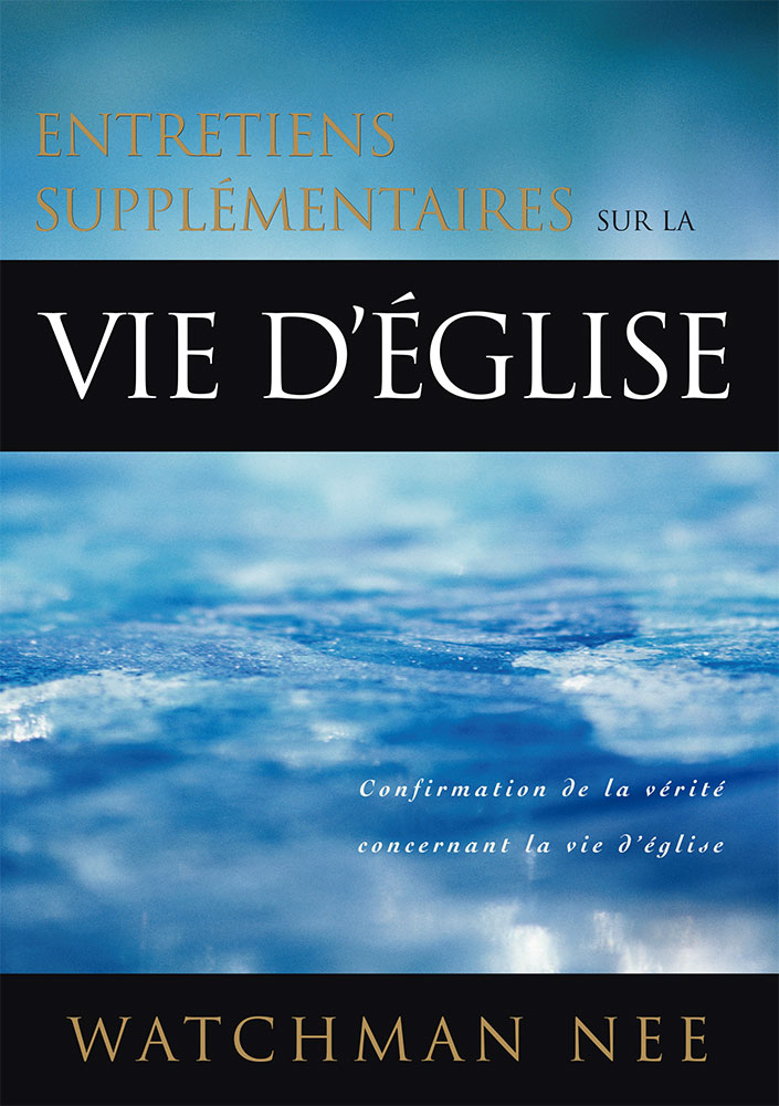 Entretiens supplémentaires sur la vie d'Eglise - Confirmation de la vérité concernant la vie...