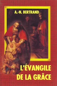Evangile de la grâce (L')