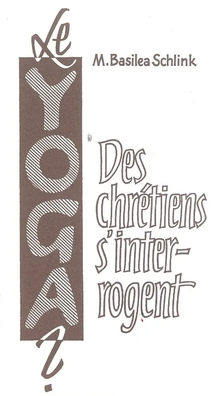 Yoga ? (Le) - Des chrétiens s'interrogent