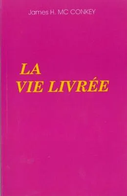 Vie livrée (La)