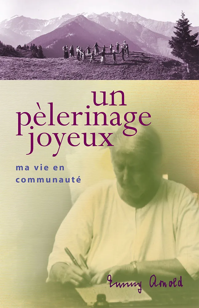 Un pélerinage joyeux - Ma vie en communauté
