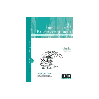 (Re)découvrons l'Ancien Testament - les écrits de sagesse - Volume 4, Collection découverte