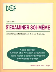 S'examiner soi-même - Matthieu 7:1-5, BCF cours 1. Manuel d'approfondissement de la vie de disciple