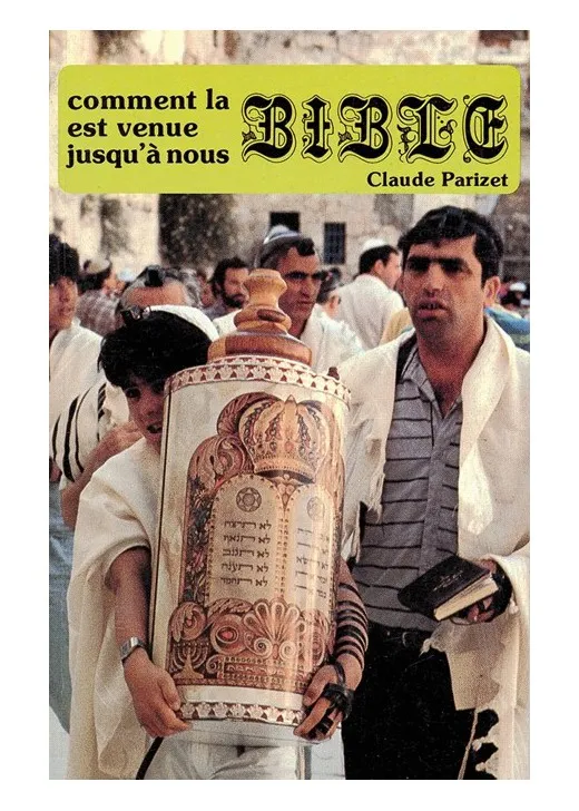 Comment la Bible est venue jusqu'à nous?