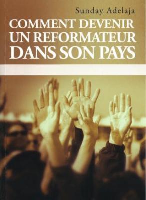 Comment devenir un réformateur dans son pays