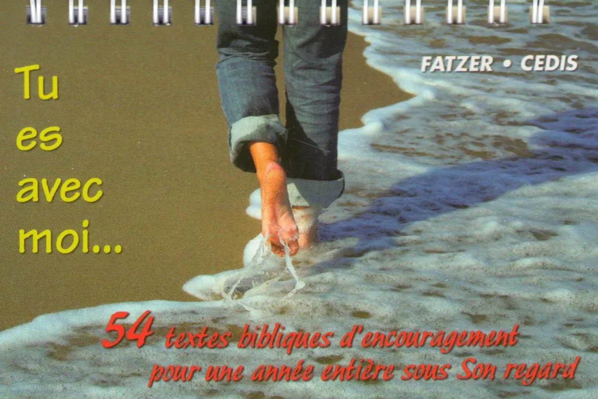 TU ES AVEC MOI RECUEIL PERPÉTUEL (UN VERSET POUR CHAQUE SEMAINE)