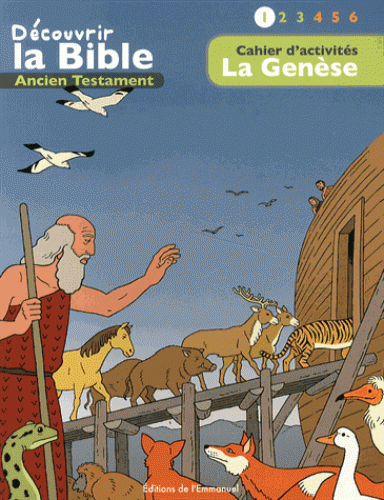 Genèse - Cahier d'activités (La) - Série: Découvrir la Bible - Ancien Testament