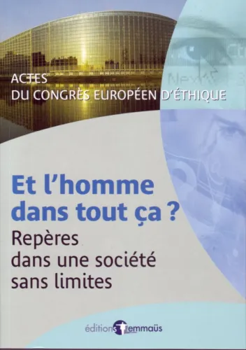 Et l'homme dans tout ça? - Repères dans une société sans limites