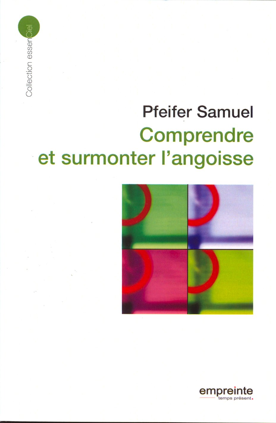 Comprendre et surmonter l'angoisse