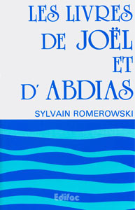 Livres de Joël et d'Abdias (Les) - CEB AT 29 Commentaire Évangélique de la Bible