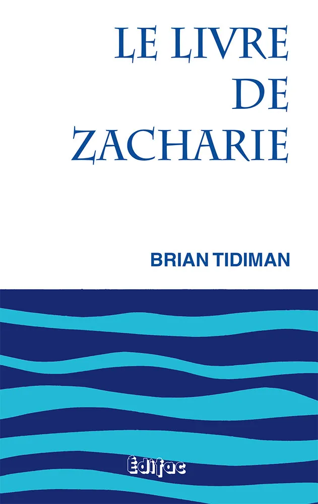 Livre de Zacharie (Le) - [CEB AT 38] Commentaire Évangélique de la Bible