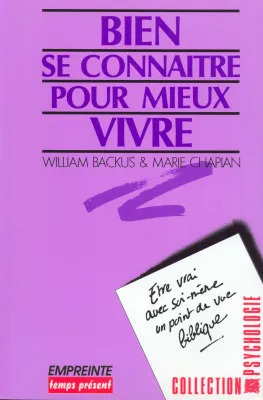 Bien se connaître pour mieux vivre