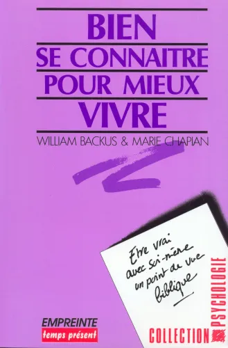 Bien se connaître pour mieux vivre